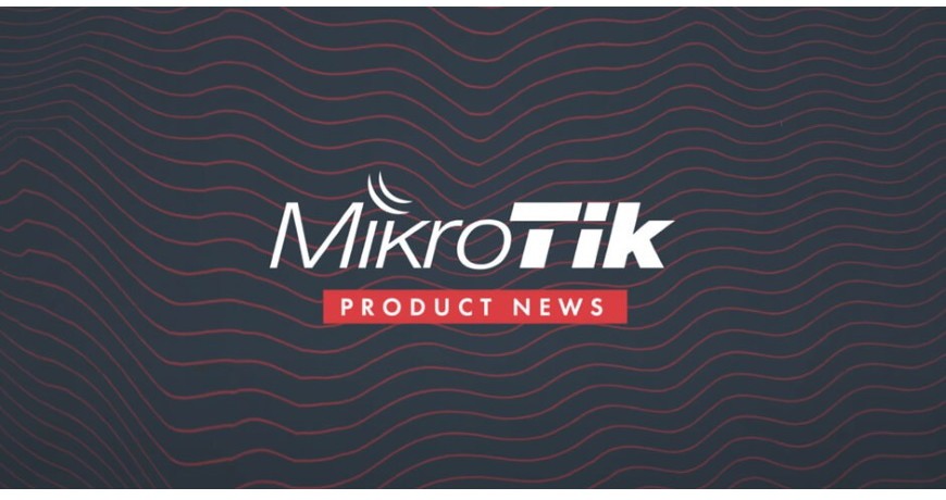 MikroTik Newsletter, квітень 2021
