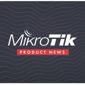 MikroTik Newsletter, апрель 2021